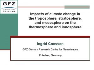 Impacts of climate change in the troposphere stratosphere