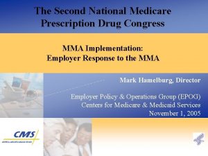 The Second National Medicare Prescription Drug Congress MMA