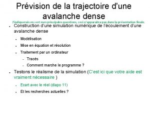 Prvision de la trajectoire dune avalanche dense Jindiquerais