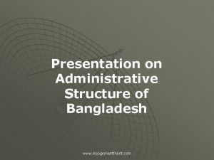 Administrative structure of bangladesh