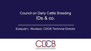 Council on Dairy Cattle Breeding IDs co Ezequiel