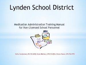 Lynden School District Medication Administration Training Manual for