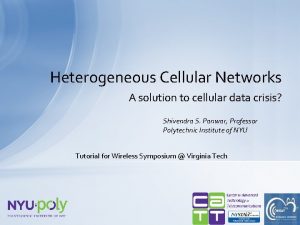 Heterogeneous Cellular Networks A solution to cellular data