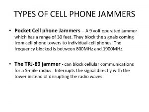 TYPES OF CELL PHONE JAMMERS Pocket Cell phone