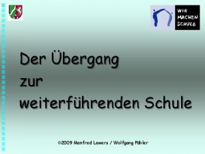 Der bergang zur weiterfhrenden Schule 2009 Manfred Lewers