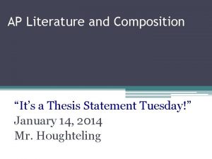 AP Literature and Composition Its a Thesis Statement