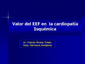 Valor del EEF en la cardiopata Isqumica Dr