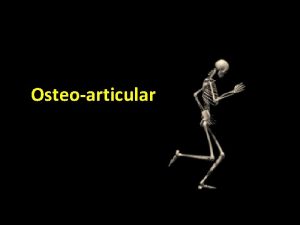 Osteoarticular Semiologia imagiolgica Semiologia imagiolgica Radiologia convencional Ecografia
