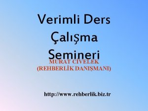 Verimli Ders alma Semineri MURAT CVELEK REHBERLK DANIMANI