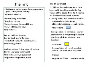 The lyric Definition a short poem that expresses