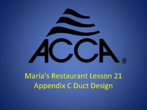 Marias Restaurant Lesson 21 Appendix C Duct Design