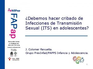 Debemos hacer cribado de Infecciones de Transmisin Sexual