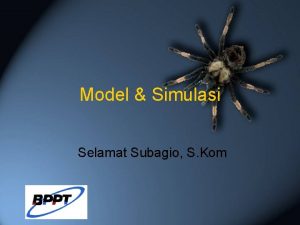 Model Simulasi Selamat Subagio S Kom Model Simulasi