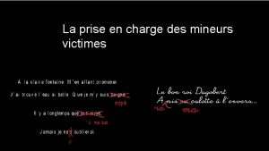 La prise en charge des mineurs victimes Les