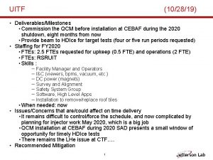 UITF 102819 DeliverablesMilestones Commission the QCM before installation