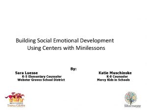 Building Social Emotional Development Using Centers with Minilessons