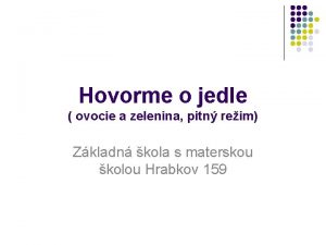 Hovorme o jedle ovocie a zelenina pitn reim