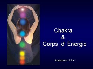 Chakra Corps d nergie Productions F F Y