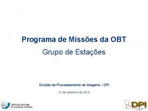 Programa de Misses da OBT Grupo de Estaes