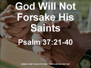 God Will Not Forsake His Saints Psalm 37