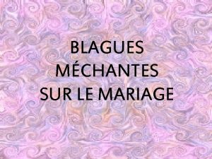 BLAGUES MCHANTES SUR LE MARIAGE Deux soldats se