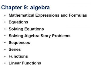 Chapter 9 algebra Mathematical Expressions and Formulas Equations