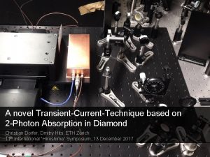 A novel TransientCurrentTechnique based on 2 Photon Absorption