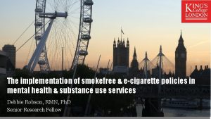 The implementation of smokefree ecigarette policies in mental