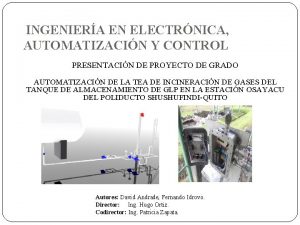 INGENIERA EN ELECTRNICA AUTOMATIZACIN Y CONTROL PRESENTACIN DE