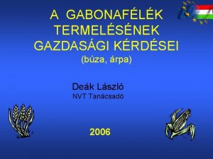 A GABONAFLK TERMELSNEK GAZDASGI KRDSEI bza rpa Dek