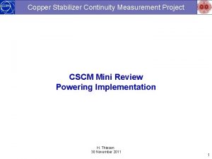 Copper Stabilizer Continuity Measurement Project CSCM Mini Review