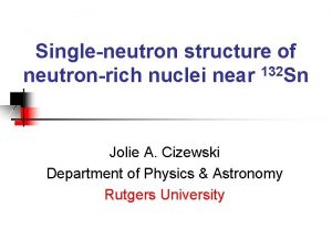 Singleneutron structure of neutronrich nuclei near 132 Sn