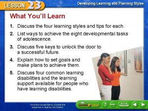 What Youll Learn 1 Discuss the four learning