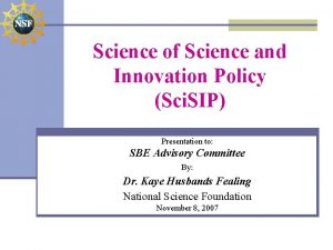 Science of Science and Innovation Policy Sci SIP