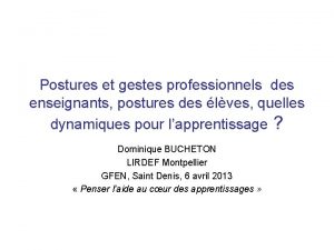 Postures et gestes professionnels des enseignants postures des