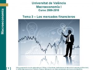 Macroeconoma Universitat de Valncia Macroeconoma I Curso 2009