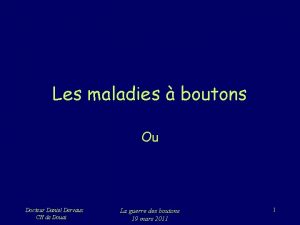 Les maladies boutons Ou Docteur Daniel Dervaux CH