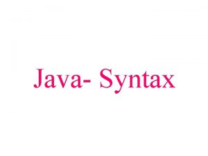 Java Syntax Bestandteile der Sprache Java Ausdrcke Anweisungen