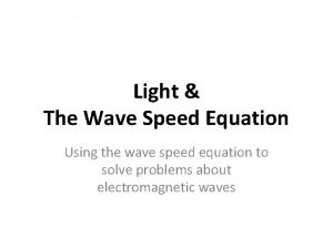 Wave speed equation for light