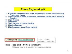 Power Engineering 3 1 Radiation Visible Radiation Light
