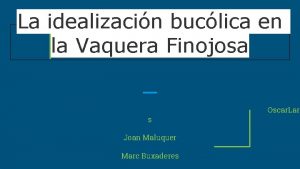 La idealizacin buclica en la Vaquera Finojosa s