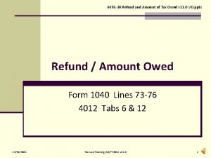 4491 30 Refund and Amount of Tax Owed