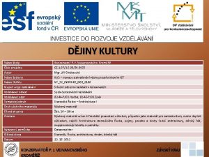 DJINY KULTURY Nzev koly Konzervato P J Vejvanovskho