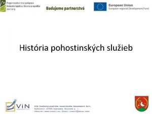 Histria pohostinskch sluieb Starovek Najstarie daje maj cca