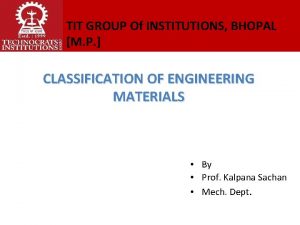 TIT GROUP Of INSTITUTIONS BHOPAL M P CLASSIFICATION