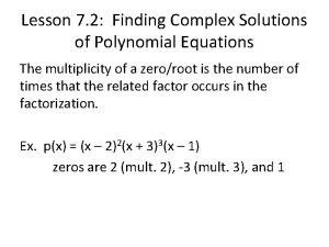 Finding complex solutions of polynomial equations