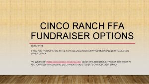 CINCO RANCH FFA FUNDRAISER OPTIONS 2020 2021 IF