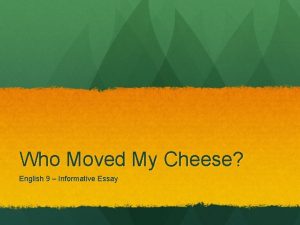 Who moved my cheese conclusion