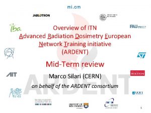 Overview of ITN Advanced Radiation Dosimetry European Network