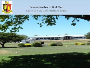 Palmerston North Golf Club Learn to Play Golf